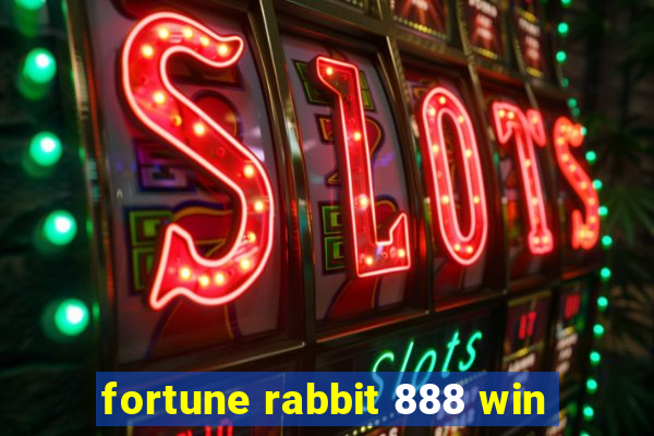 fortune rabbit 888 win